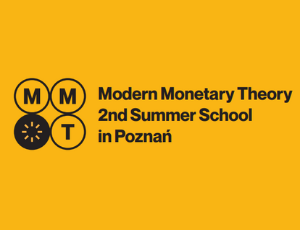 Modern Monetary Theory 2nd Summer School in Poznań | Call for Applications